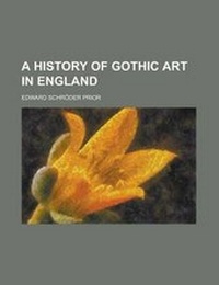 Enlarge image Cover: A History of Gothic Art in England - Rarebooksclub.com