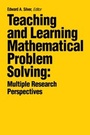 Cover: Teaching and Learning Mathematical Problem Solving - Routledge