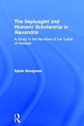 Cover: The Septuagint and Homeric Scholarship in Alexandria - Routledge