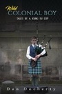 Cover: Wild Colonial Boy - Austin Macauley Publishers