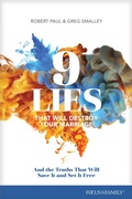 Cover: 9 Lies That Will Destroy Your Marriage - Focus on the Family