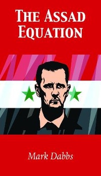 Abbildung von: The Assad Equation - Grosvenor House Publishing Ltd