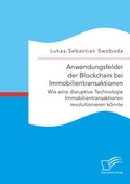 Bild: Anwendungsfelder der Blockchain bei Immobilientransaktionen. Wie eine disruptive Technologie Immobilientransaktionen revolutionieren k&ouml;nnte - Diplomica Verlag