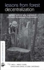Cover: Lessons from Forest Decentralization - Routledge
