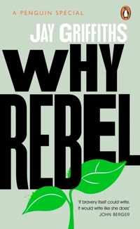 Abbildung von: Why Rebel - Penguin Books Ltd