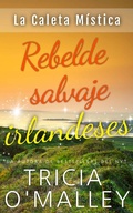 Cover: Rebelde Salvaje Irlandesa - Lovewrite Publishing