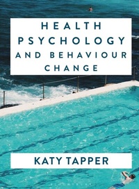 Abbildung von: Health Psychology and Behaviour Change - Bloomsbury Academic