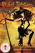 Cover: Wicked Relations: Magic and Mayhem Universe (Wicked Series, #6) - Wicked Series