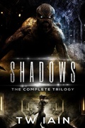 Cover: Shadows: The Complete Trilogy - TW Iain
