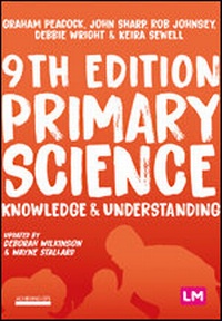 Enlarge image Cover: Primary Science: Knowledge and Understanding - Learning Matters Ltd