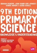 Cover: Primary Science: Knowledge and Understanding - Learning Matters Ltd