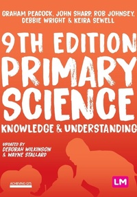 Enlarge image Cover: Primary Science: Knowledge and Understanding - Learning Matters Ltd