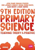 Cover: Primary Science: Teaching Theory and Practice - Learning Matters Ltd