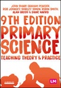 Cover: Primary Science: Teaching Theory and Practice - Learning Matters Ltd