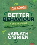 Cover: Better Behaviour - SAGE Publications Ltd
