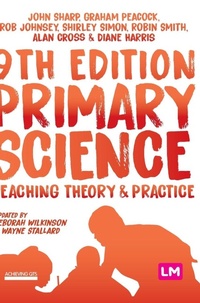 Enlarge image Cover: Primary Science: Teaching Theory and Practice - Learning Matters Ltd