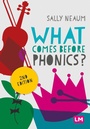 Cover: What comes before phonics? - Learning Matters Ltd