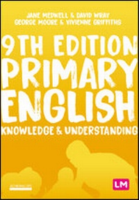 Enlarge image Cover: Primary English: Knowledge and Understanding - Learning Matters Ltd