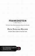Cover: Frankenstein by Mary Shelley - Story Grid Publishing LLC
