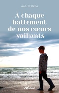 Cover: A chaque battement de nos coeurs vaillants - Weyrich