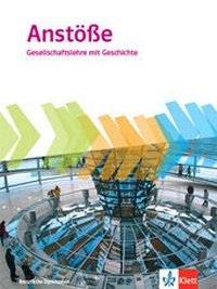 Abbildung von: Anstöße Gesellschaftslehre mit Geschichte. Allgemeine Ausgabe Berufliche Gymnasien - Klett