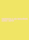 Cover: Herzog & de Meuron / Herzog & de Meuron 2002-2004 - Birkh&auml;user Verlag GmbH