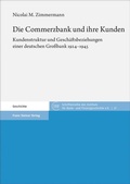Cover: Die Commerzbank und ihre Kunden - Franz Steiner Verlag