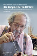 Cover: Der Klangmeister Rudolf Tutz - Universit&auml;tsverlag Wagner