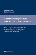 Cover: Laufzeitverl&auml;ngerungen von Alt-AKWs am Pr&uuml;fstand - Verlag &Ouml;sterreich