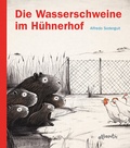 Cover: Die Wasserschweine im H&uuml;hnerhof - Atlantis