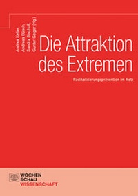 Abbildung von: Die Attraktion des Extremen - Wochenschau Verlag