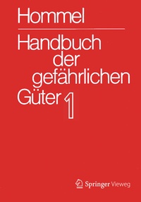 Abbildung von: Handbuch der gefährlichen Güter. Band 1: Merkblätter 1-414 - Springer Vieweg