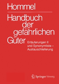 Abbildung von: Handbuch der gefährlichen Güter. Erläuterungen II. Austauschlieferung, Dezember 2020 - Springer Vieweg