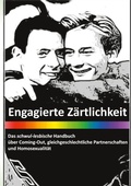 Cover: Engagierte Z&auml;rtlichkeit - Das schwul-lesbische Handbuch - BoD - Books on Demand