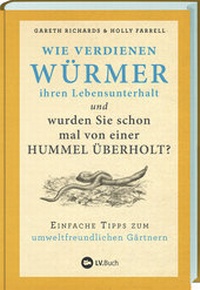 Abbildung von: Wie verdienen Würmer ihren Lebensunterhalt? - Landwirtschaftsverlag