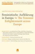 Cover: Feministische Aufkl&auml;rung in Europa / The Feminist Enlightenment across Europe - Meiner