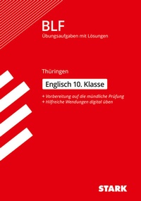 Abbildung von: STARK Englisch 10. Klasse - BLF Gymnasium Thüringen - Prüfungsvorbereitung - Stark Verlag