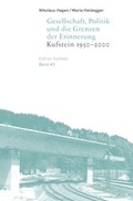 Cover: Gesellschaft, Politik und die Grenzen der Erinnerung - Stadtgemeinde Kufstein