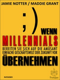 Abbildung von: Wenn Millennials übernehmen - Franzius Verlag GmbH