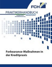 Abbildung von: Forbearance-Maßnahmen in der Kreditpraxis - FCH AG