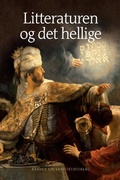 Cover: Litteraturen og det hellige - Aarhus University Press