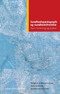 Cover: Sundhedsp&aelig;dagogik og sundhedsfremme - Aarhus University Press
