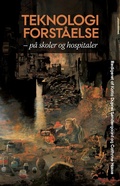 Cover: Teknologiforst&aring;else - Aarhus University Press