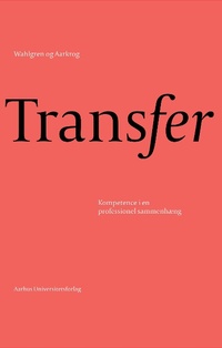 Enlarge image Cover: Transfer - Aarhus University Press