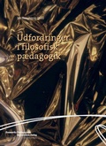 Cover: Udfordringer i filosofisk p&aelig;dagogik - Aarhus University Press