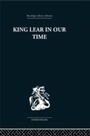 Cover: King Lear in our Time - Routledge