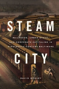 Abbildung von: Steam City - University of Chicago Press