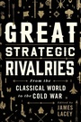 Cover: Great Strategic Rivalries - Oxford University Press Inc