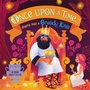 Cover: Once Upon A Time...there was a Greedy King - DK Children