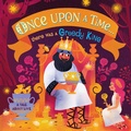 Cover: Once Upon A Time...there was a Greedy King - DK Children